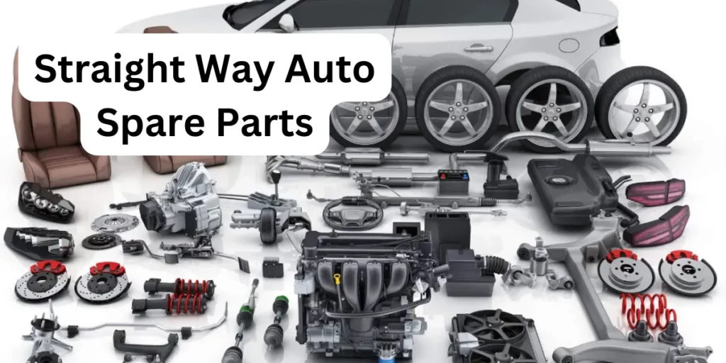 straight way auto spare parts