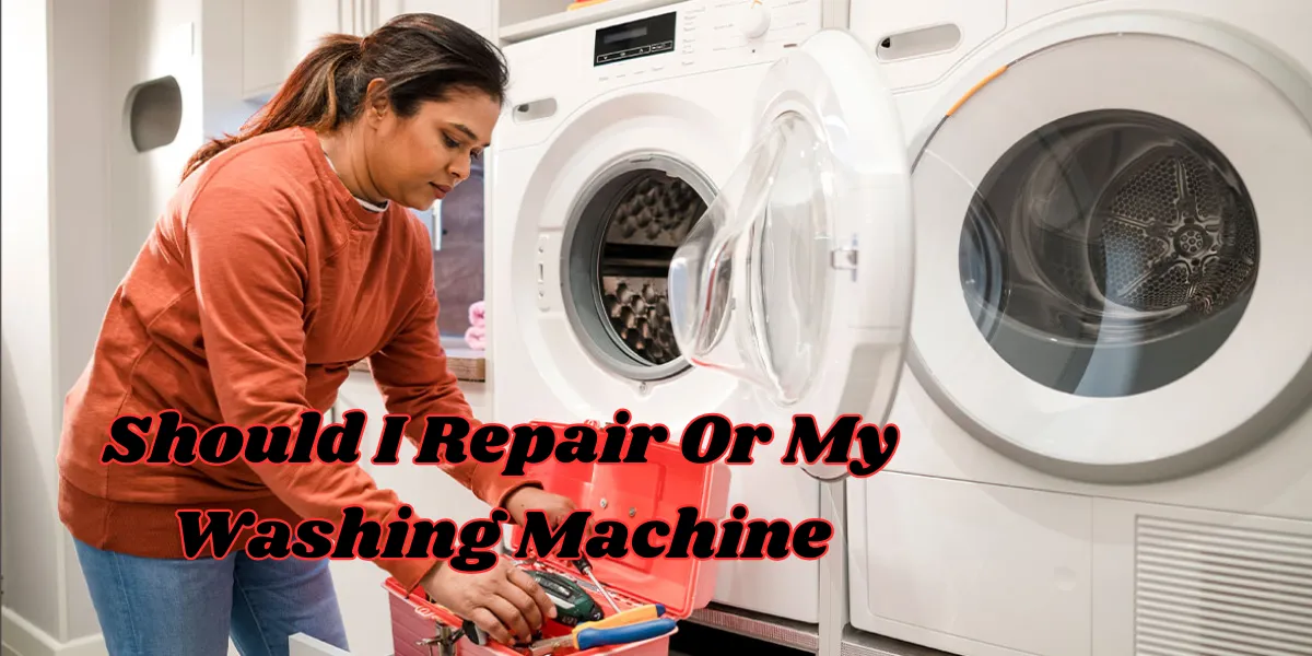 Should I Repair Or my Washing Machine