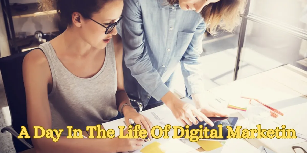 A Day In The Life Of Digital Marketing