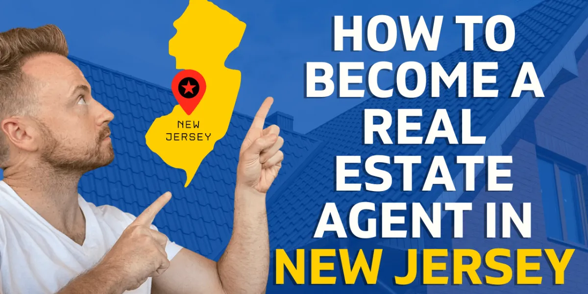 How to Become a Real Estate Agent New Jersey