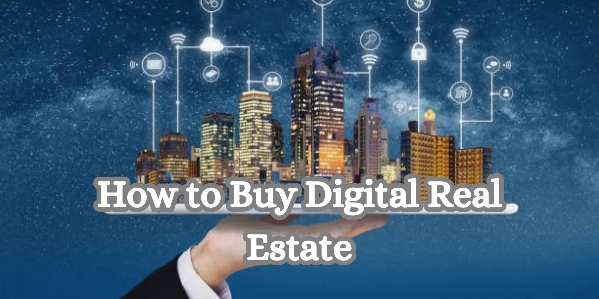 How to Buy Digital Real Estate