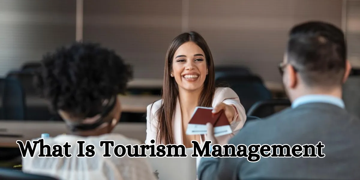 What Is Tourism Management